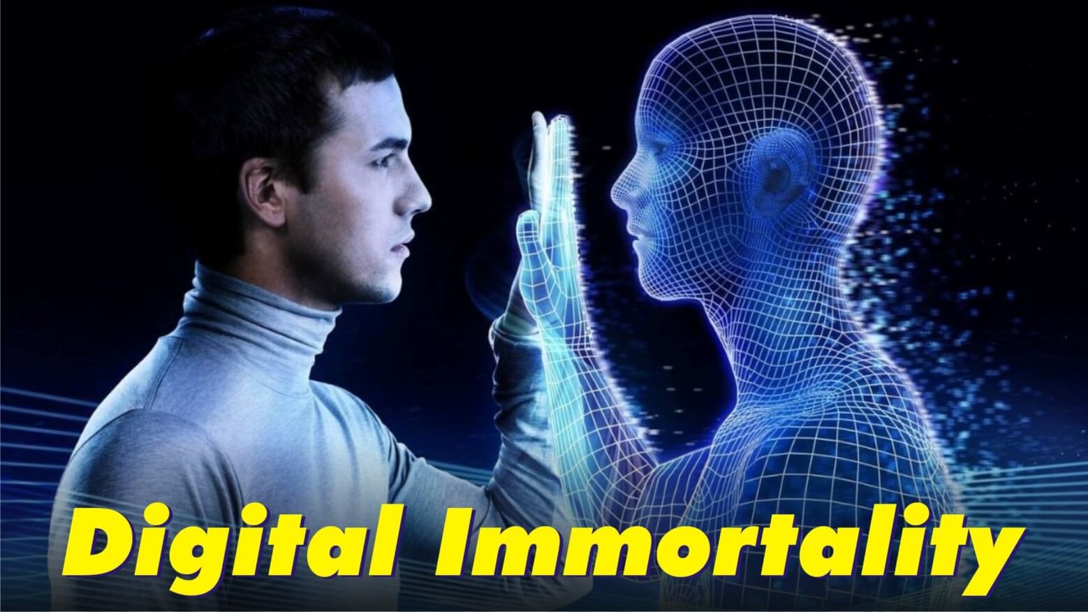 digital immortality