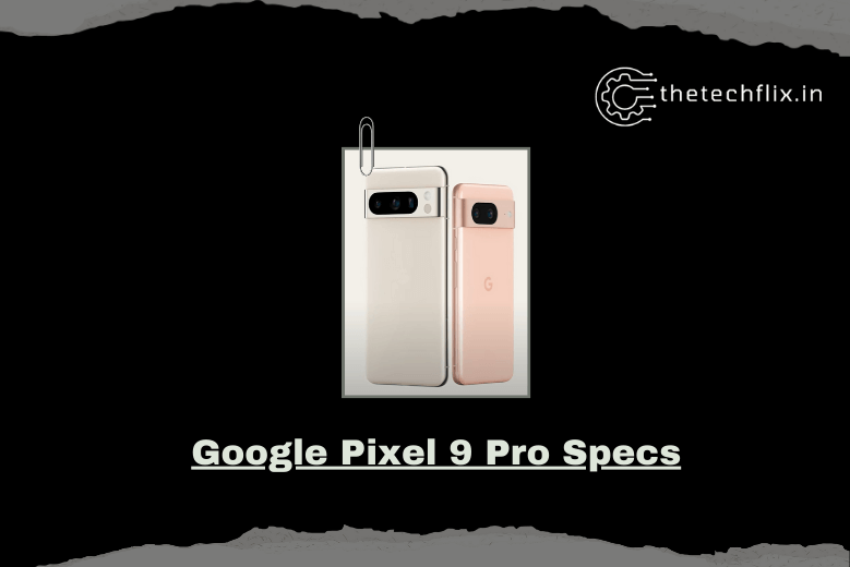 Google Pixel 9 Pro Specs